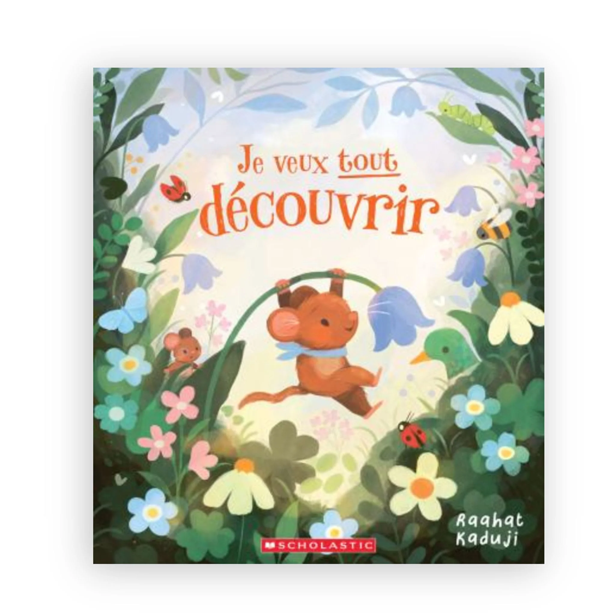 Je Veux Tout Découvrir
